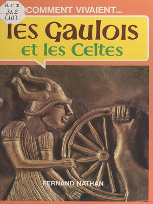 cover image of Les Gaulois et les Celtes